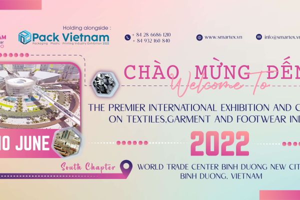 SMARTEX VIETNAM 2022 - INTERNATIONAL EXHIBITION ON TEXTILES, GARMENT AND FOOTWEAR INDUSTRY
